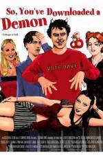 Watch So You've Downloaded a Demon 9Movies
