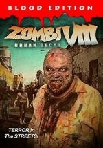Watch Zombi VIII: Urban Decay 9Movies