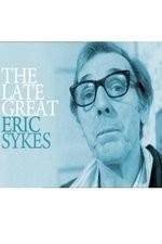 Watch The Late Great Eric Sykes 9Movies