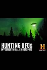 Watch Hunting UFOs: Investigating Alien Hotspots 9Movies