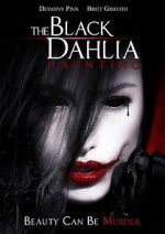 Watch The Black Dahlia Haunting 9Movies