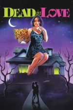 Watch Dead in Love 9Movies