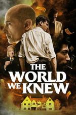 Watch The World We Knew 9Movies