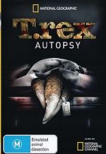 Watch T. Rex Autopsy 9Movies