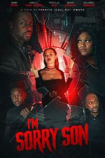 Watch I\'m Sorry Son 9Movies