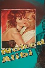 Watch Naked Alibi 9Movies