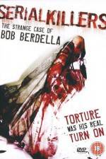 Watch Serial KillersThe Strange Case of Bob Berdella 9Movies