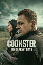 Watch Cookster: The Darkest Days 9Movies