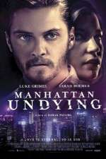 Watch Manhattan Undying 9Movies