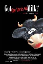 Watch Got the Facts on Milk? 9Movies