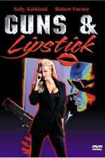 Watch Guns and Lipstick 9Movies