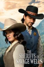 Watch The Sheriffs of Savage Wells 9Movies