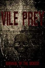 Watch Vile Prey 9Movies