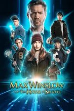 Watch Max Winslow and the House of Secrets 9Movies