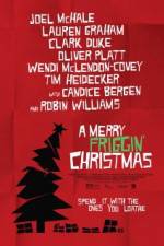 Watch A Merry Friggin' Christmas 9Movies