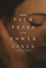 Watch Palm Trees and Power Lines 9Movies