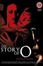 Watch The Story of O: Untold Pleasures 9Movies