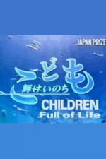 Watch Children Full of Life 9Movies
