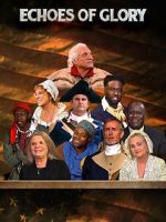 Watch Echoes of Glory, Heroes from the American Revolution (TV Special 2024) 9Movies