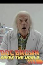 Watch Back to the Future: Doc Brown Saves the World 9Movies