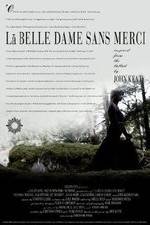 Watch La belle dame sans merci 9Movies