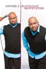 Watch Arnez J. : Racially Motivated 9Movies