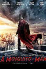Watch A Mosquito-Man 9Movies