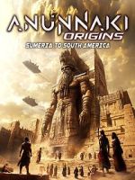 Watch Anunnaki Origins: Sumeria to South America 9Movies