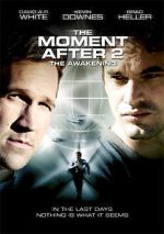 Watch The Moment After II: The Awakening 9Movies