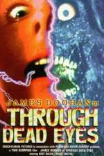 Watch Through Dead Eyes 9Movies