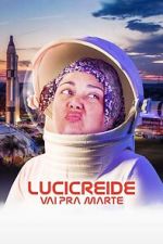 Watch Lucicreide Goes to Mars 9Movies