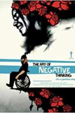 Watch The Art of Negative Thinking 9Movies
