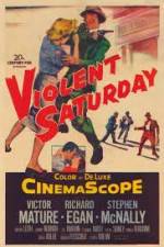 Watch Violent Saturday 9Movies