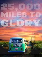 Watch 25,000 Miles to Glory 9Movies