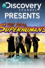 Watch The Real Superhumans and the Quest for the Future Fantastic 9Movies