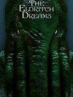 Watch The Eldritch Dreams (Short 2021) 9Movies