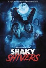 Watch Shaky Shivers 9Movies