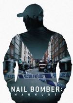 Watch Nail Bomber: Manhunt 9Movies