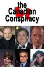 Watch The Canadian Conspiracy 9Movies