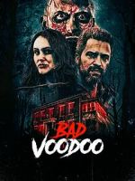 Watch Bad Voodoo 9Movies