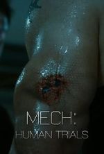 Watch Mech: Human Trials (Short 2014) 9Movies