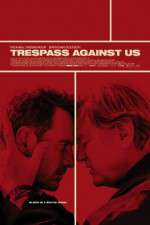 Watch Trespass Against Us 9Movies