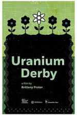 Watch Uranium Derby 9Movies