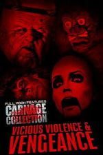 Watch Carnage Collection: Vicious Violence & Vengeance 9Movies