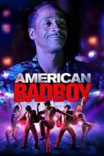 Watch American Bad Boy 9Movies