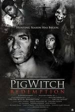 Watch The Pig Witch Redemption 9Movies
