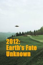 Watch Earths Fate Unknown 9Movies
