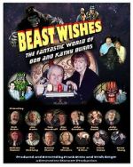 Watch Beast Wishes:  The Fantastic World of Bob and Kathy Burns 9Movies