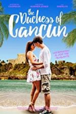 Watch The Duchess of Cancun 9Movies