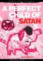 Watch A Perfect Child of Satan 9Movies